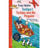 Tschipo & Tschipo und die Pinguine, Hohler, Franz, dtv Verlagsgesellschaft mbH & Co. KG, EAN/ISBN-13: 9783423640589