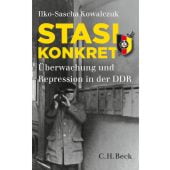 Die Stasi konkret, Kowalczuk, Ilko-Sascha, Verlag C. H. BECK oHG, EAN/ISBN-13: 9783406638381