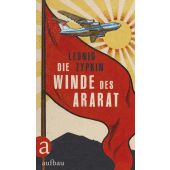 Die Winde des Ararat, Zypkin, Leonid, Aufbau Verlag GmbH & Co. KG, EAN/ISBN-13: 9783351039301