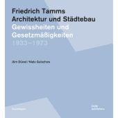 Friedrich Tamms. Architektur und Städtebau 1933-1973, Düwel, Jörn/Gutschow, Niels, DOM publishers, EAN/ISBN-13: 9783869227689