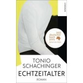 Echtzeitalter, Schachinger, Tonio, Rowohlt Verlag, EAN/ISBN-13: 9783498003173