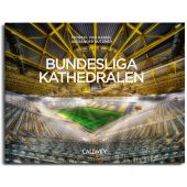 Bundesliga Kathedralen, Gutzmer, Alexander/von Hassel, Michael, Callwey GmbH, EAN/ISBN-13: 9783766726490