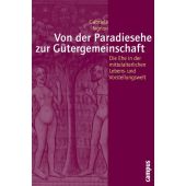Von der Paradiesehe zur Gütergemeinschaft, Signori, Gabriela, Campus Verlag, EAN/ISBN-13: 9783593394299