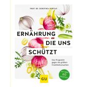 Ernährung, die uns schützt, Portius, Dorothea, Gräfe und Unzer, EAN/ISBN-13: 9783833883590