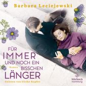 Für immer und noch ein bisschen länger, Leciejewski, Barbara, Hörbuch Hamburg, EAN/ISBN-13: 9783957132581