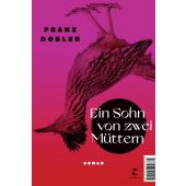 Ein Sohn von zwei Müttern, Dobler, Franz, Tropen Verlag, EAN/ISBN-13: 9783608504224