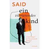Ein vibrierendes Kind, SAID, Verlag C. H. BECK oHG, EAN/ISBN-13: 9783406781599