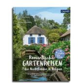 Romantische Gartenreisen in den Niederlanden & Belgien, Birne, Anja, Callwey GmbH, EAN/ISBN-13: 9783766723956