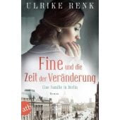 Fine und die Zeit der Veränderung, Renk, Ulrike, Aufbau Verlag GmbH & Co. KG, EAN/ISBN-13: 9783746638645