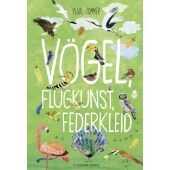 Vögel, Flugkunst, Federkleid, Zommer, Yuval, Fischer Sauerländer, EAN/ISBN-13: 9783737358101