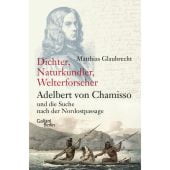 Dichter, Naturkundler, Welterforscher: Adelbert von Chamisso und die Suche nach der Nordostpassage, EAN/ISBN-13: 9783869712246