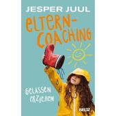 Elterncoaching, Juul, Jesper, Beltz, Julius Verlag GmbH & Co. KG, EAN/ISBN-13: 9783407867162