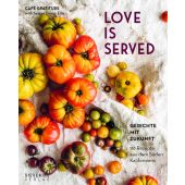 Love is served. 116 Rezepte aus dem Süden Kaliforniens, Dreux Ellis, Seizan/Holtzman, Rachel, EAN/ISBN-13: 9783947641123