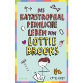 Das katastrophal peinliche Leben von Lottie Brooks, Kirby, Katie, Atrium Verlag AG. Zürich, EAN/ISBN-13: 9783855356607
