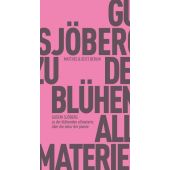 zu der blühenden allmaterie, Sjöberg, Gustav, MSB Matthes & Seitz Berlin, EAN/ISBN-13: 9783957578785