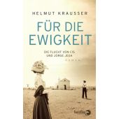 Für die Ewigkeit, Krausser, Helmut, Berlin Verlag GmbH - Berlin, EAN/ISBN-13: 9783827012043