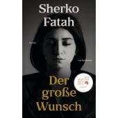 Der große Wunsch, Fatah, Sherko, Luchterhand Literaturverlag, EAN/ISBN-13: 9783630877372