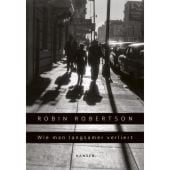 Wie man langsamer verliert, Robertson, Robin, Carl Hanser Verlag GmbH & Co.KG, EAN/ISBN-13: 9783446265714