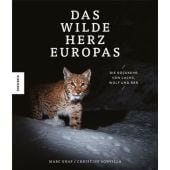 Das wilde Herz Europas, Graf, Marc/Sonvilla, Christine, Knesebeck Verlag, EAN/ISBN-13: 9783957283696