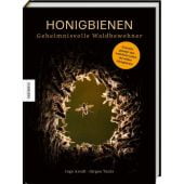 Honigbienen - geheimnisvolle Waldbewohner, Arndt, Ingo/Tautz, Jürgen (Prof. Dr.), Knesebeck Verlag, EAN/ISBN-13: 9783957283627