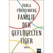 Familie der geflügelten Tiger, Fürstenberg, Paula, Verlag Kiepenheuer & Witsch GmbH & Co KG, EAN/ISBN-13: 9783462051599