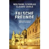 Falsche Freunde, Schorlau, Wolfgang/Caiolo, Claudio, Verlag Kiepenheuer & Witsch GmbH & Co KG, EAN/ISBN-13: 9783462003031