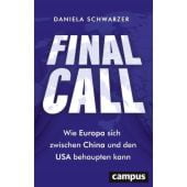 Final Call, Schwarzer, Daniela, Campus Verlag, EAN/ISBN-13: 9783593514826