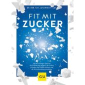 Fit mit Zucker, Coy, Johannes, Gräfe und Unzer, EAN/ISBN-13: 9783833868184