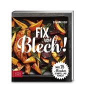 Fix vom Blech!, Klug, Susanne, ZS Verlag GmbH, EAN/ISBN-13: 9783898837507