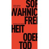 Freiheit oder Tod, Wahnich, Sophie, MSB Matthes & Seitz Berlin, EAN/ISBN-13: 9783957571564
