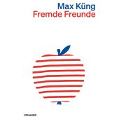 Fremde Freunde, Küng, Max, Kein & Aber AG, EAN/ISBN-13: 9783036961538