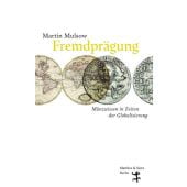 Fremdprägungen, Mulsow, Martin, MSB Matthes & Seitz Berlin, EAN/ISBN-13: 9783751803809