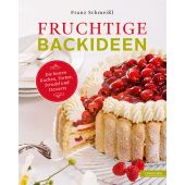 Fruchtige Backideen, Schmeißl, Franz, Löwenzahn Verlag, EAN/ISBN-13: 9783706625265