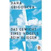 Das Gewicht eines Vogels beim Fliegen, Grigorcea, Dana, Penguin Verlag Hardcover, EAN/ISBN-13: 9783328601548