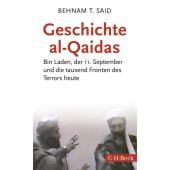 Geschichte Al-Qaidas, Said, Behnam T, Verlag C. H. BECK oHG, EAN/ISBN-13: 9783406725852