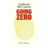Going Zero, McCarten, Anthony, Diogenes Verlag AG, EAN/ISBN-13: 9783257071924