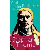 Gott der Barbaren, Thome, Stephan, Suhrkamp, EAN/ISBN-13: 9783518428252
