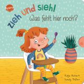 Zieh und sieh! Was fehlt hier noch?, Richert, Katja, Arena Verlag, EAN/ISBN-13: 9783401717623