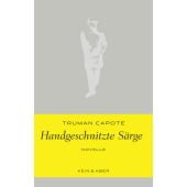 Handgeschnitzte Särge, Capote, Truman, Kein & Aber AG, EAN/ISBN-13: 9783036955889