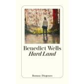 Hard Land, Wells, Benedict, Diogenes Verlag AG, EAN/ISBN-13: 9783257246742