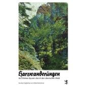 Harzwanderungen, Scraton, Paul, MSB Matthes & Seitz Berlin, EAN/ISBN-13: 9783751809214