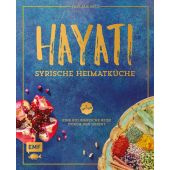 Hayati: Syrische Heimatküche, Alauwad, Fadi/Shapovalov, Ilya, Edition Michael Fischer GmbH, EAN/ISBN-13: 9783863558376