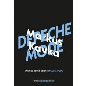 Markus Kavka über Depeche Mode, Kavka, Markus, Verlag Kiepenheuer & Witsch GmbH & Co KG, EAN/ISBN-13: 9783462053272
