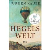 Hegels Welt, Kaube, Jürgen, Rowohlt Berlin Verlag, EAN/ISBN-13: 9783871348051