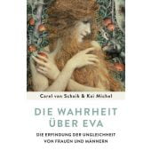 Die Wahrheit über Eva, Schaik, Carel van/Michel, Kai, Rowohlt Verlag, EAN/ISBN-13: 9783498001124