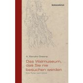 Das Walmuseum, das Sie nie besuchen werden, Greene, A Kendra, Liebeskind Verlagsbuchhandlung, EAN/ISBN-13: 9783954381449