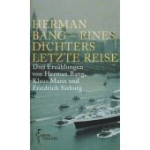 Herman Bang - Eines Dichters letzte Reise, Bang, Herman/Mann, Klaus/Sieburg, Friedrich, EAN/ISBN-13: 9783716026090