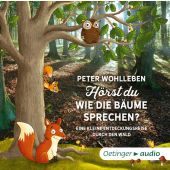 Hörst du, wie die Bäume sprechen?, Wohlleben, Peter, Oetinger audio, EAN/ISBN-13: 9783837310313