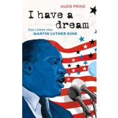 I have a dream, Prinz, Alois, Gabriel, EAN/ISBN-13: 9783522305204