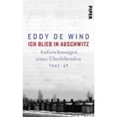Ich blieb in Auschwitz, de Wind, Eddy, Piper Verlag, EAN/ISBN-13: 9783492070010